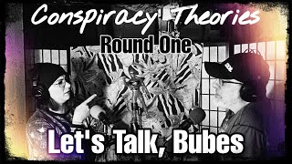 Episode Twelve:  Conspiracy Theories-Round One