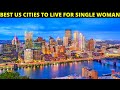 Top 10 Best US Cities to Live In 2021 for Single Woman