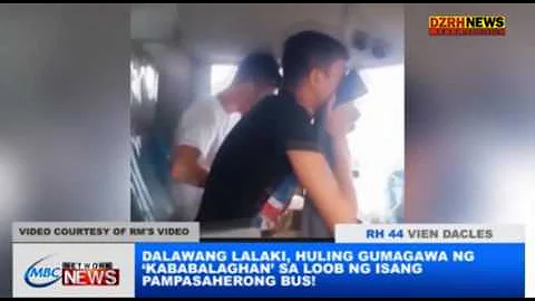 DALAWANG LALAKI, HULING GUMAGAWA NG ‘KABABALAGHAN’ SA LOOB NG ISANG PAMPASAHERONG BUS!