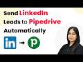Send LinkedIn Leads to Pipedrive Automatically