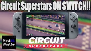 Circuit Superstars ON NINTENDO SWITCH!!