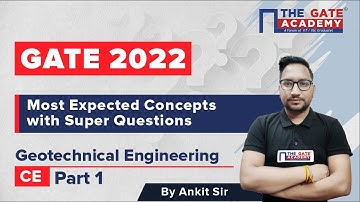 #1 GATE 2022  - Most Expected Concepts of Geotechnical Engg | Super Questions | Ankit Sir