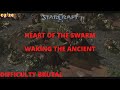 Starcraft 2 Heart of the Swarm Waking The Ancient Mission Brutal