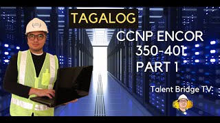 CCNP ENCOR 350-401 PART 1