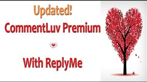ReplyMe for WordPress is Part of CommentLuv Premium for WordPress Blogs