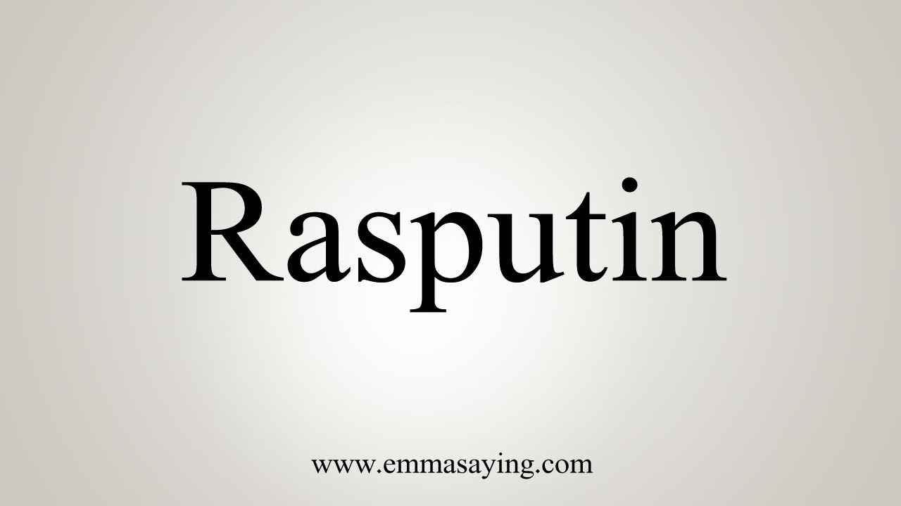 How To Say Rasputin YouTube