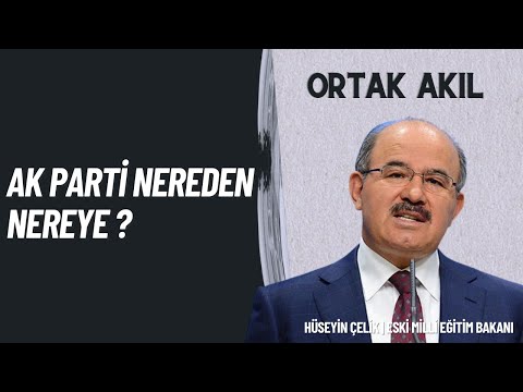 Hüseyin Çelik: AK Parti Fabrika Ayarlarına Dönerse Memlekete Hayırlı Olur |  Ortak Akıl