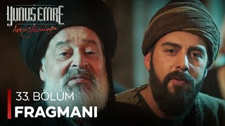 Yunus Emre 33.Bölüm Fragmanı