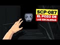 SCP-087 – El Pozo de las Escaleras (SCP Animación )