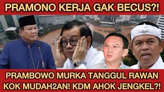 PRABOWO HABIS SABAR?! PRAMONO TANGGUL JEBOL KOK MUDAH2AN?! KANG DEDI DAN AHOK JENGKEL LIHAT INI?!