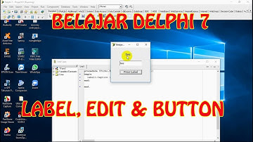 Belajar Delphi 7 - Label Edit Button #02