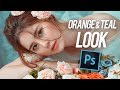 Orange &amp; Teal Look in Photoshop