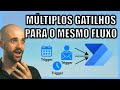Como Ter Mais de um Gatilho no Mesmo Fluxo no Power Automate Cloud (Passo a Passo)