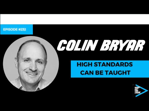 #232 Colin Bryar - High Standards Can Be Taught