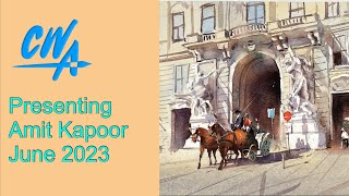 The California Watercolor Association Presents Amit Kapoor, June 2023