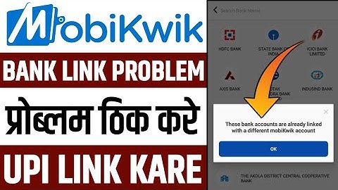mobikwik these bank accounts are already linked with a different mobikwik account problem thik kare