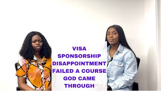 VISA SPONSORSHIP DISAPPOINTMENT | FAILED A COURSE | GOD CAME THROUGH | TESTIMONY CHANNEL