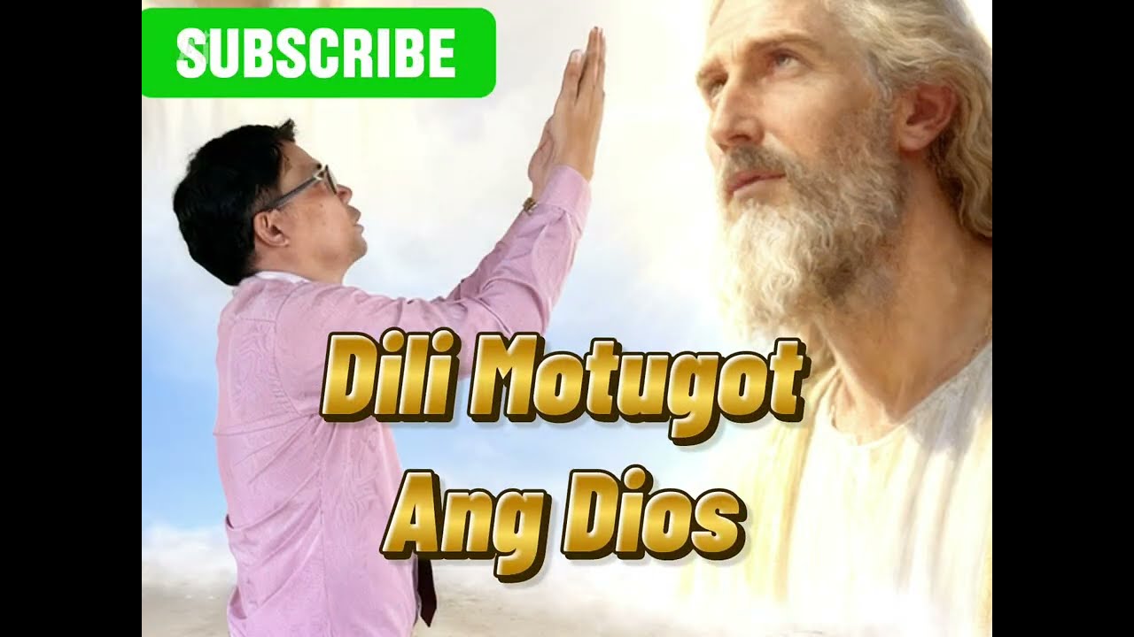 Dili motugot ang Dios