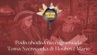 Podivuhodná necrogramiáda Toma Necrococka & Houbové Marie