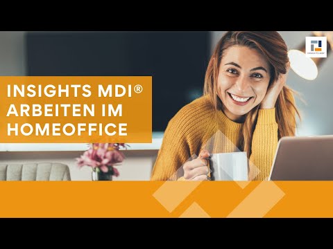 INSIGHTS MDI® Arbeiten im Homeoffice