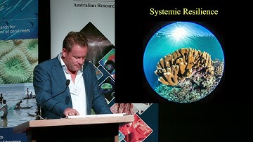 Systemic resilience of the Great Barrier Reef. - Prof. Peter Mumby
