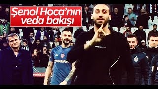 Cenk Tosun Veda - Şenol Güneşin Veda Bakışı