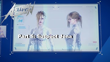 Astral Chain: Part 5-Suspect Jena