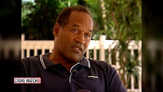 The 'Lost O.J. Tapes': 2 Exclusive Interviews - Crime Watch Daily