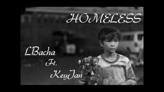 LBacha Ft KeyJan - Homeless ( Officiel Music Video )