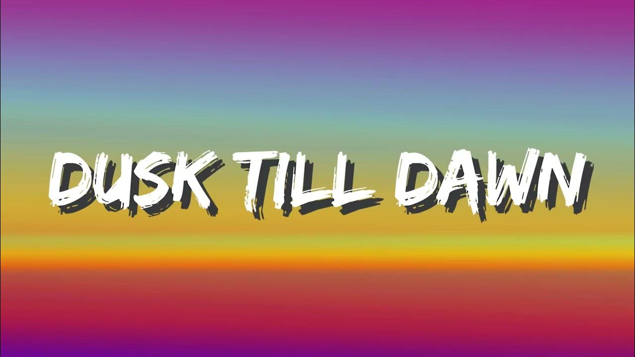 ZAYN & Sia Dusk Till Dawn (Lyrics) YouTube ZAYN & Sia Dusk Till Dawn (Lyrics) YouTube