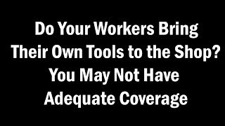 Instate a Tool Policy for Workers Who Bring Their Own Gear - PMIS
