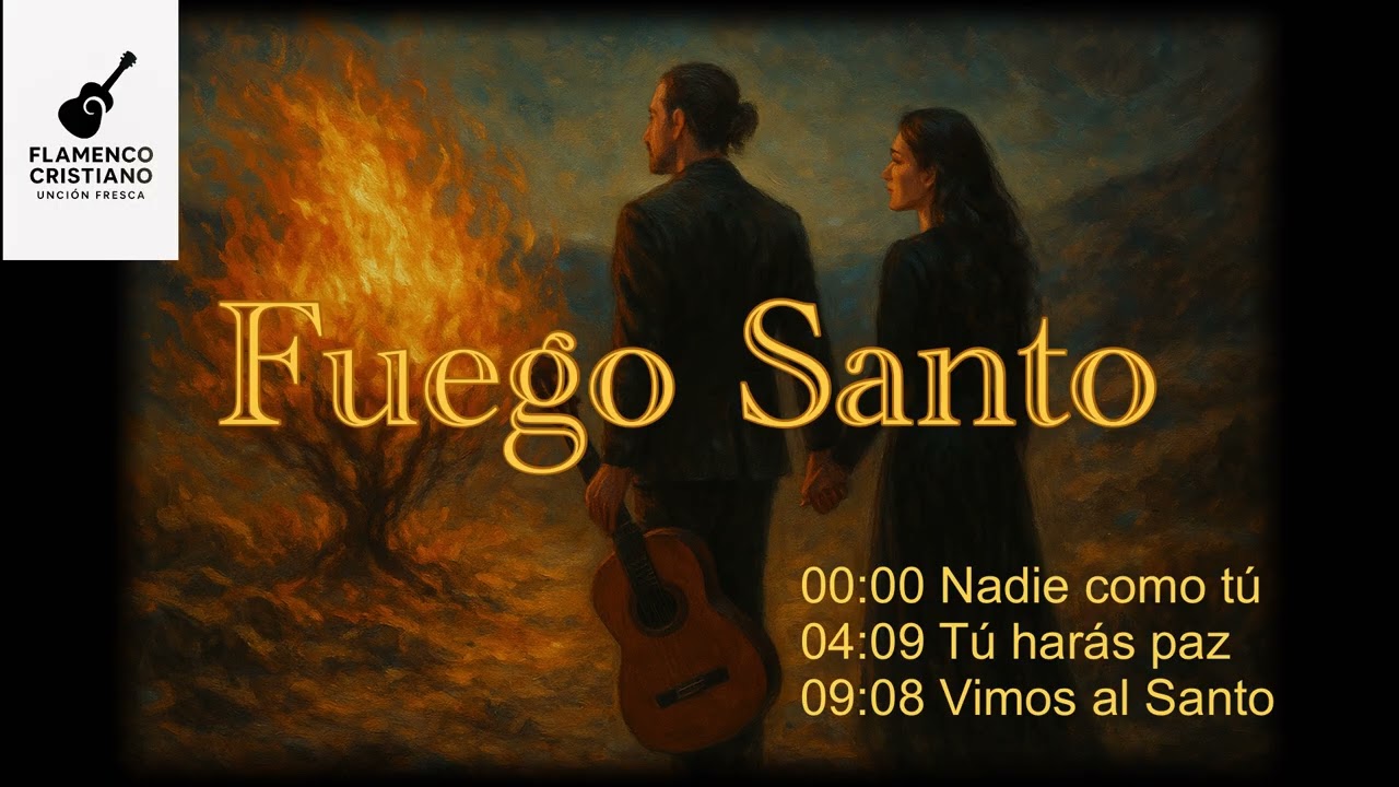 🔥 FUEGO SANTO | Nadie Como Tú 💎