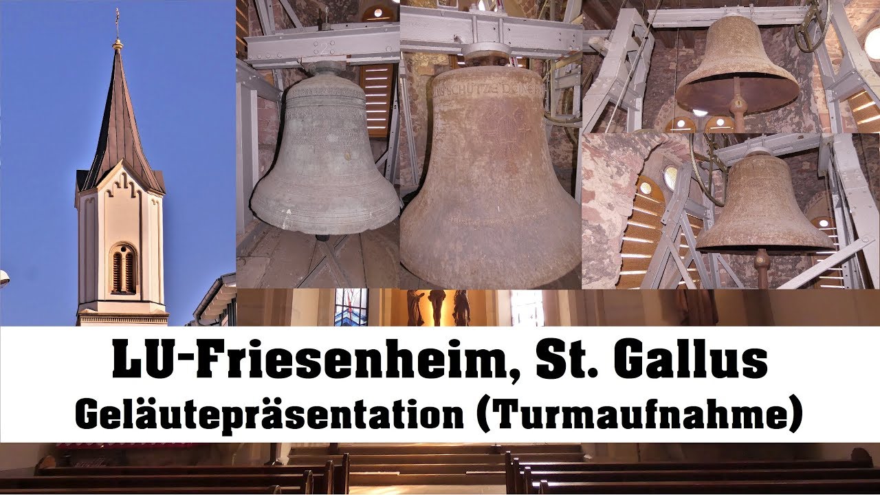 Ludwigshafen-Friesenheim, St. Gallus, Geläutepräsentation (Turmaufnahme)