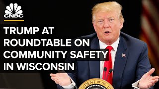 President Trump participates in roundtable on community safety in Wisconsin — 9\/1\/2020