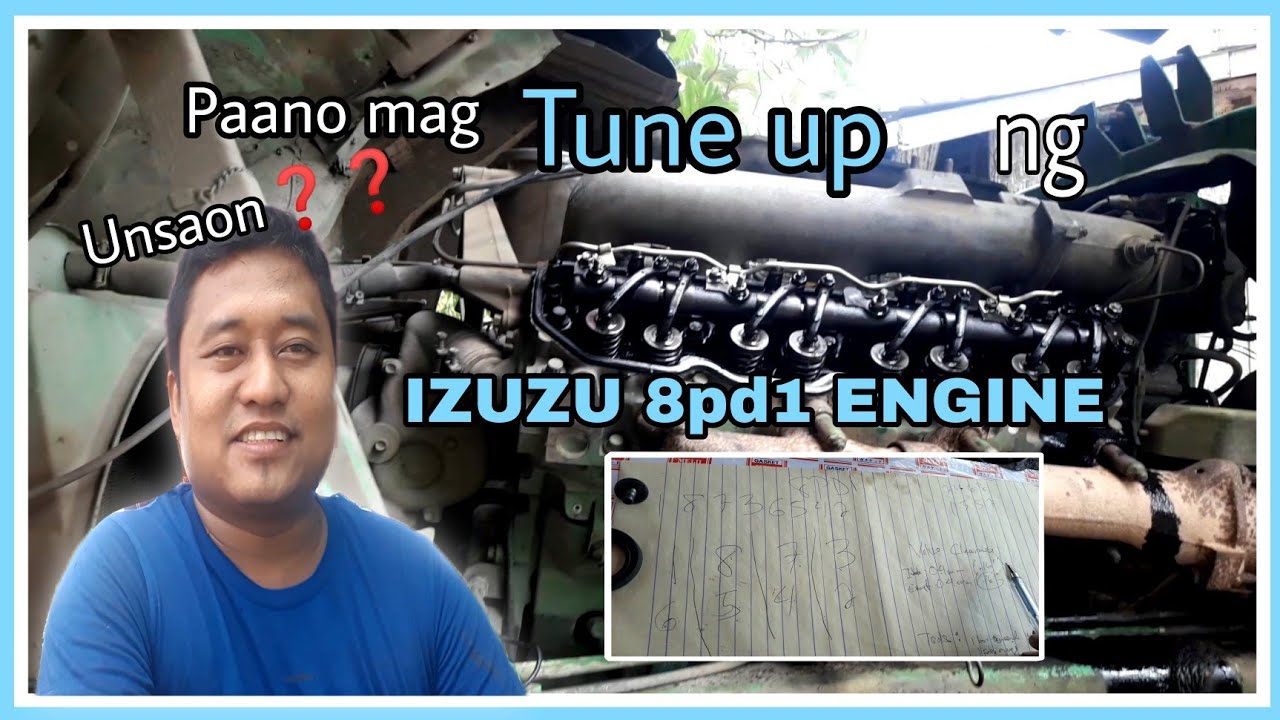 ISUZU 8pd1 ENGINE || TUNE UP || NOEL CERVANTES - YouTube