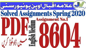 AIOU 8604 Assignments No 1/English Medium /spring 2020/Bed classes /Pdf Download By Joher Videos
