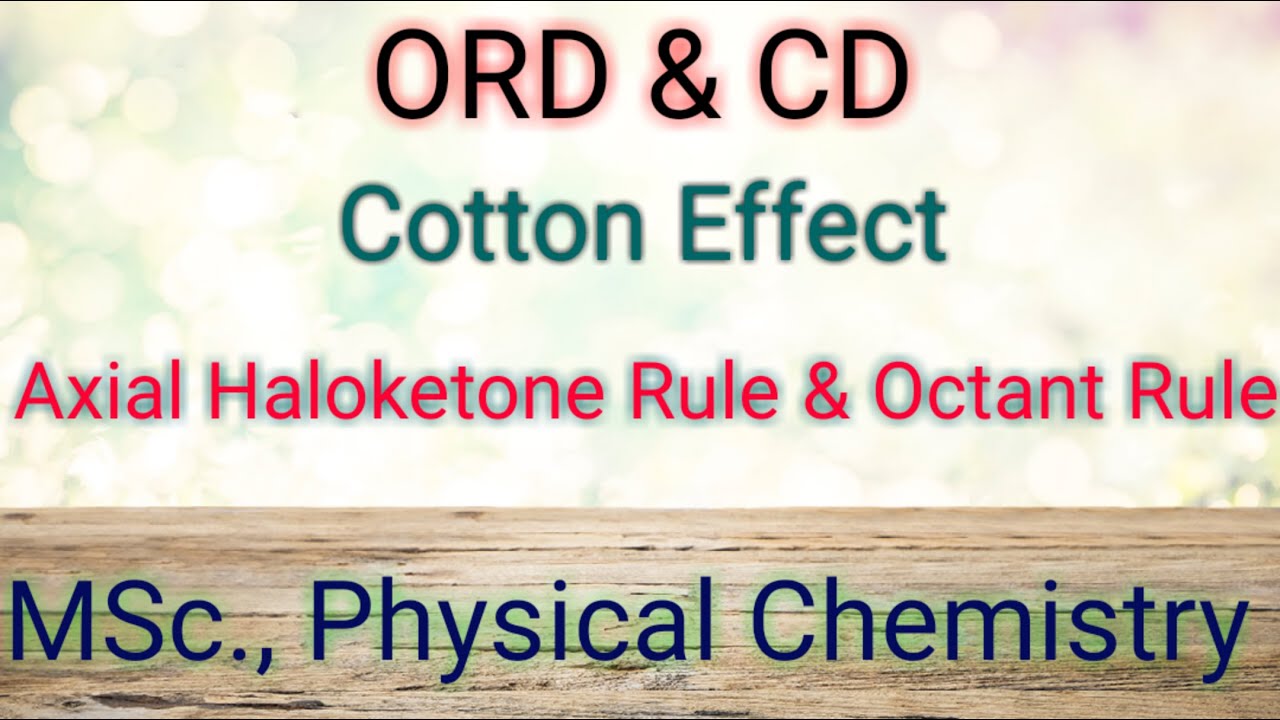 ORD & CD // Cotton Effect // Axial Haloketone Rule //Octant Rule YouTube