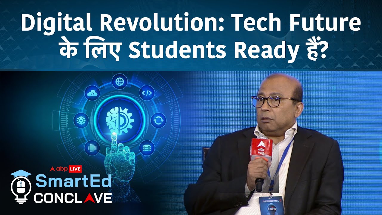 ABP Live Smart Education Conclave 2025: Digital Revolution: Tech Future ...