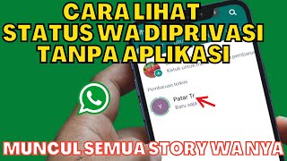 CARA MELIHAT STATUS WA YANG DI PRIVASI TANPA APLIKASI