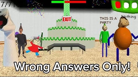 (Wrong Answers Only!) Baldi