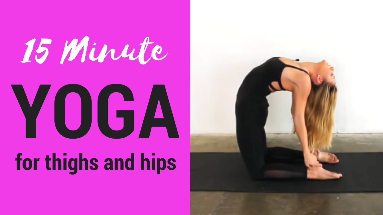 15 Minute Yoga Stretch for Hips and Thighs (From GET STRETCHY) YouTube