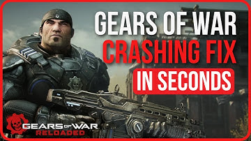 Gears of War Reloaded Crashing PC [FIXED] | Fix Gears of War Reloaded Crashing on Start Up
