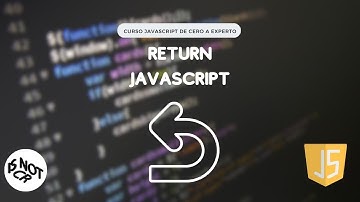 33 Uso del Return en JS - Curso Completo JavaScript