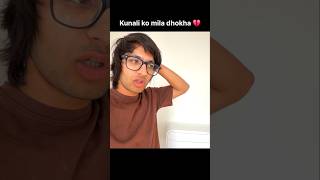 Kunali ke saath galat ho gaya! | Sourav Joshi Vlogs | #shorts #youtubeshorts