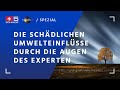 Die schädlichen Umwelteinflüsse durch die Augen des Experten, TTD-Spezial vom 10.02.2021