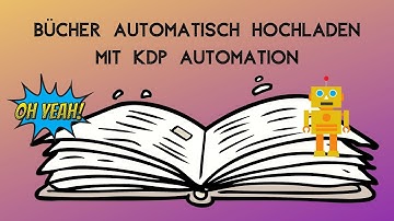 KDP Automatisierung  I Merch Titans KDP Automation Tutorial - Bücher automatisch hochladen