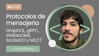 Protocolos de comunicación: HTTP, MQTT, gRPC, WebSocket, Socket.io y GraphQL en el mundo real