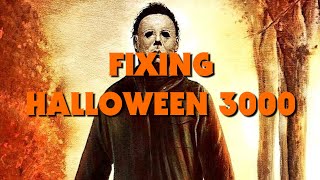Fixing Halloween 3000 (Prologue)