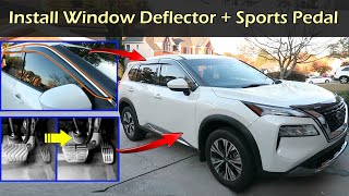 Nissan Rogue Install Window Deflector & Sports Pedal Cover