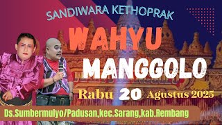 LIVE STREMING KETOPRAK **WAHYU MANGGOLO**DS.SUMBERMULYO /PADUASAN KEC.SARANG KAB.REMBANG#RABU200825